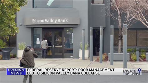 Fed faults Silicon Valley Bank execs, itself in bank failure